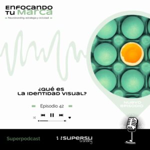 EP.42 | ¿QUÉ ES LA IDENTIDAD VISUAL?